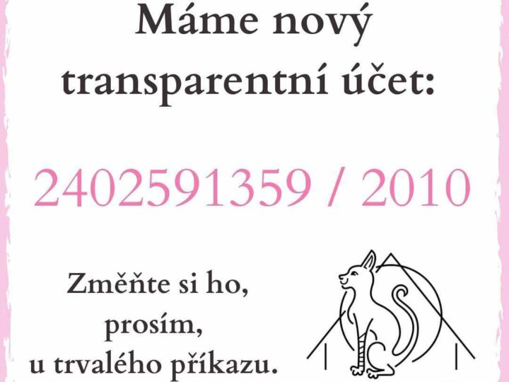 MÁME NOVÝ TRANSPARENTNÍ ÚČET